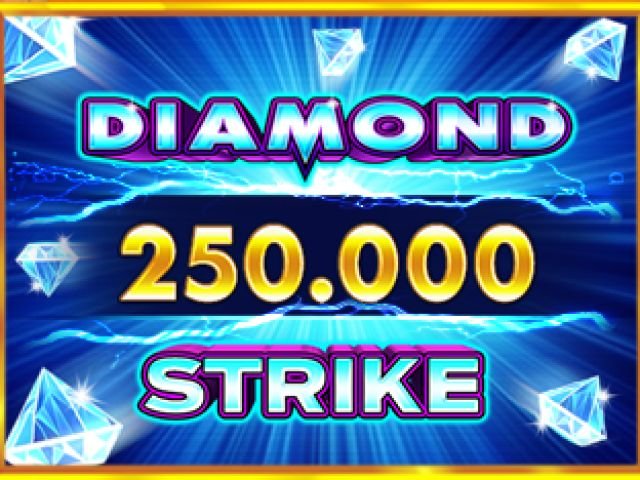 Diamond Strike 250,000