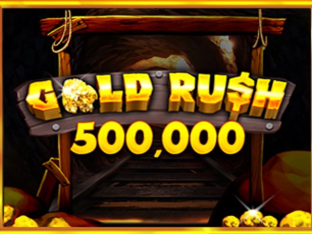 Gold Rush 500,000