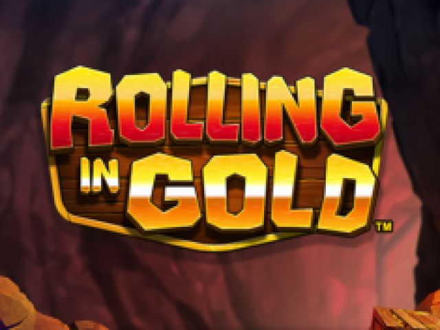 Rolling in Gold