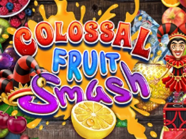 Colossal Fruit Smash