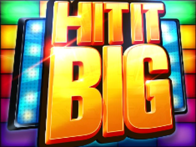 Hit it Big