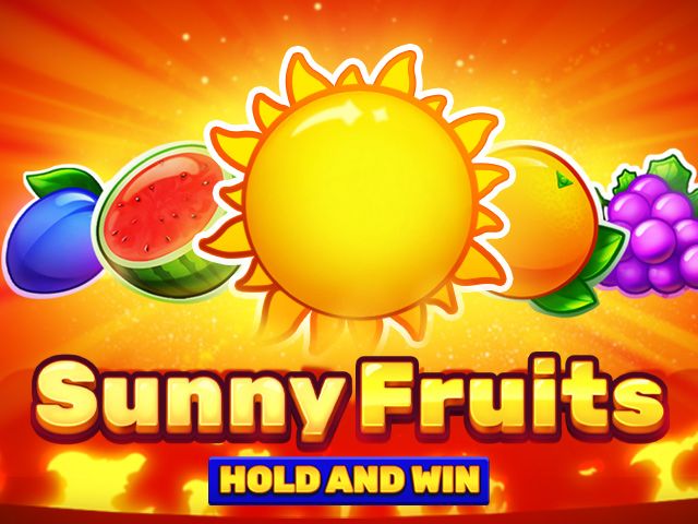 Sunny Fruits: Hold and Win