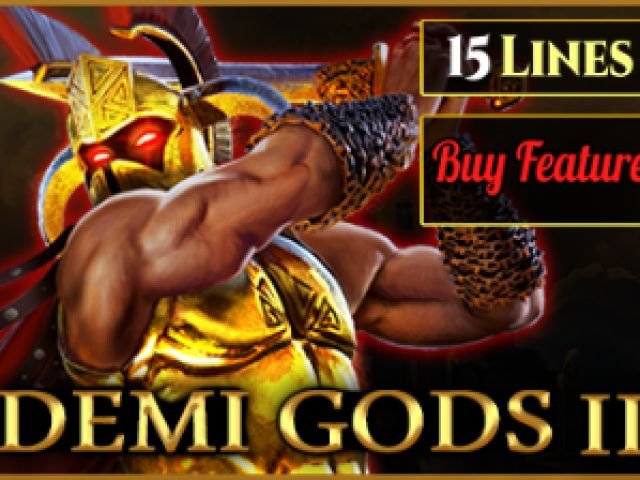 Demi Gods II 15 Lines Series