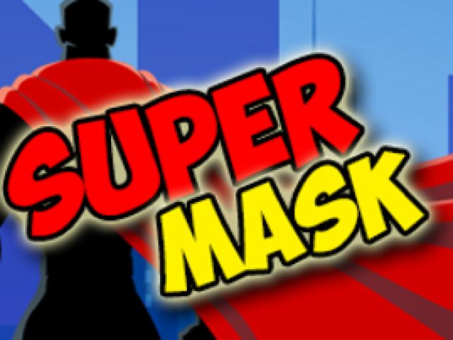 Super Mask