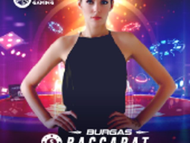 Burgas Baccarat 2