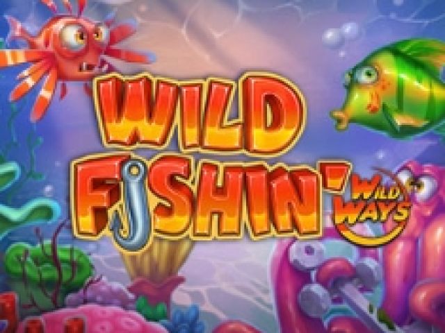Wild Fishin' Wild Ways