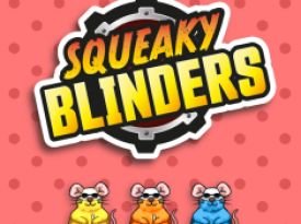 Squeaky Blinders