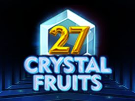 27 Crystal Fruits