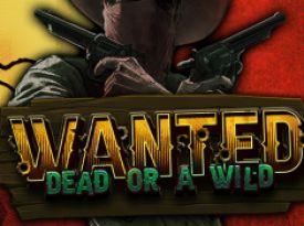 Wanted: Dead or a Wild