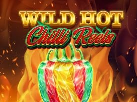 Wild Hot Chilli Reels
