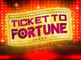 Ticket to Fortune
