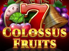 Colossus Fruits
