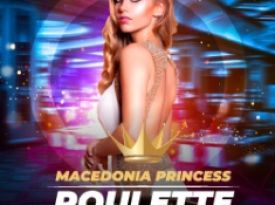 Macedonia Princess Roulette:233